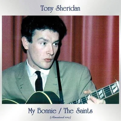 THE BEAT BROTHERS/Tony SheridanMy BonnieThe Saints (All Tracks Remastered)