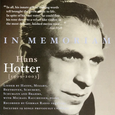 Hans HotterVocal Recital: Hotter, Hans - HAYDN, J.BEETHOVEN, L. vanSCHUBERT, F.WEBER, C. von (In Memoriam Hans Hotter) (1942-1945)