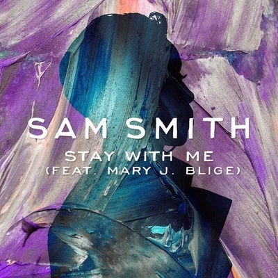 Sam Smith/David Guetta/Calvin HarrisStay With Me (feat. Mary J. Blige)