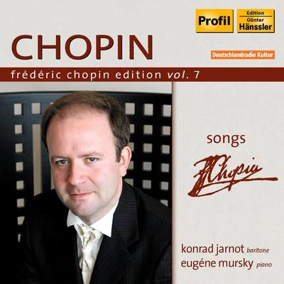 Erich Wolfgang Korngold/Konrad Jarnot/Reinild Mees/Adrianne PieczonkaCHOPIN, F.: Chopin Edition, Vol.7 (Mursky) - Songs (Jarnot)