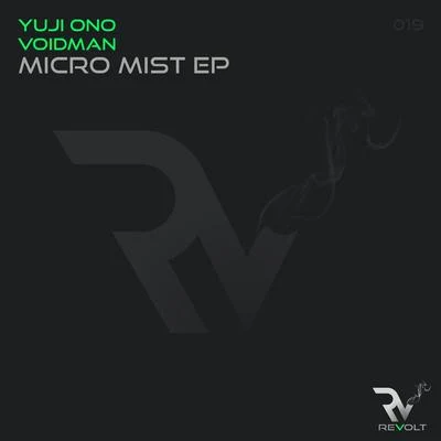 Yuji Ono/Quasi/Dimibo/Andrea Bertolini/max freegrant/2loop/Stargliders/Firas Tarhini/Max Meyer/Quintino & BlasterjaxxMicro Mist EP