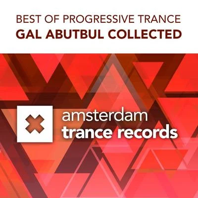 Gal AbutbulCollected - Best of Progressive Trance