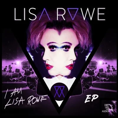 Lisa RoweI Am Lisa Rowe