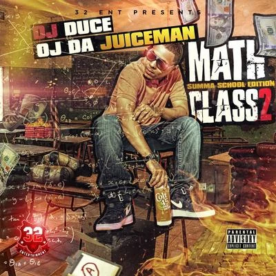 OJ Da Juiceman/Migos/Tyga/JEREMIAH/Young Thug/Cap1/Plies/Ace Hood/Casino/Young DolphMath Class 2