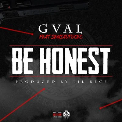 G-ValBe Honest (feat. Semiautocec)