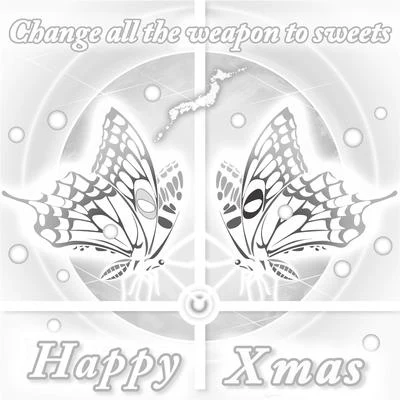 Dj HHappy Xmas (Change All the Weapon to Sweets)