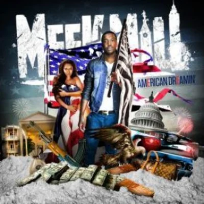 Meek MillAmerican Dreamin