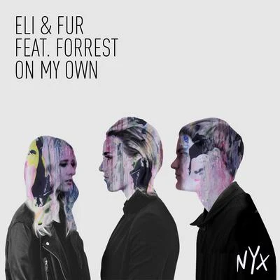 Eli & FurOn My Own