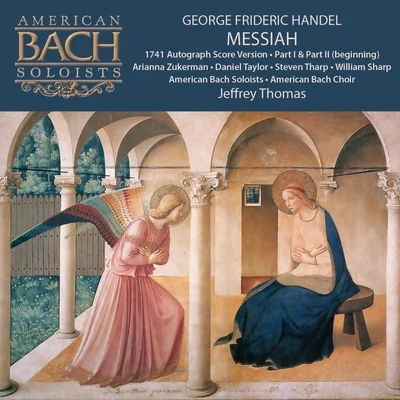 Arianna ZukermanGeorge Frideric Handel: Messiah (Part 1, Part 2 Beginning)