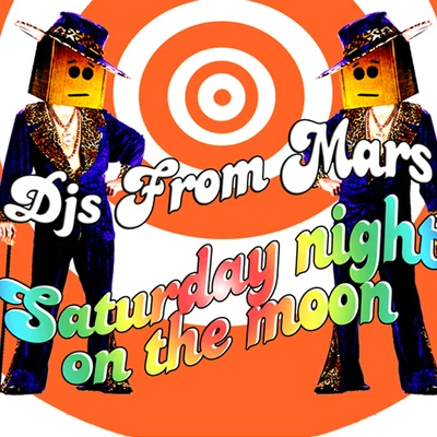 Pony_Music/DJs From MarsSaturday Night On The Moon