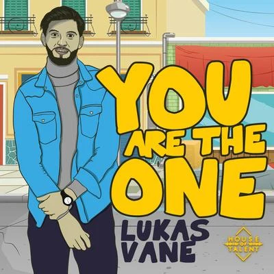 Lukas VaneYou Are The One