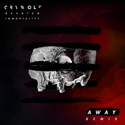 CrywolfQuantum Immortality (AWAY Remix)