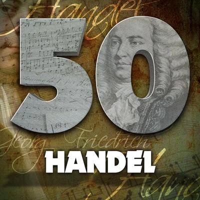 George Frideric HandelLondon Philharmonic OrchestraLondon Philharmonic ChoirAdrian BoultNorman Proctor50 Handel