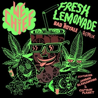 Bad Royale/Henry FongFresh Lemonade (Bad Royale Remix)