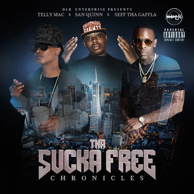 San QuinnAkonVarious ArtistJT the Bigga FiggaTha Sucka Free Chronicles