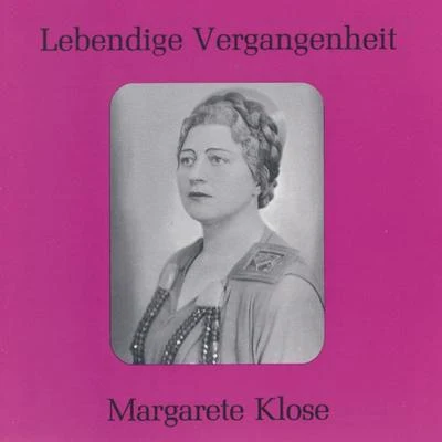 Margarete KloseLebendige Vergangenheit - Margarete Klose