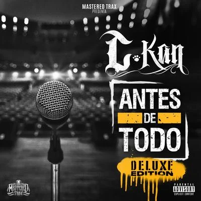 Kerox/C-KanAntes de Todo (Deluxe Edition)