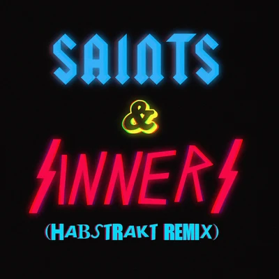 ZomboyE2DSaints & Sinners (Habstrakt Remix)