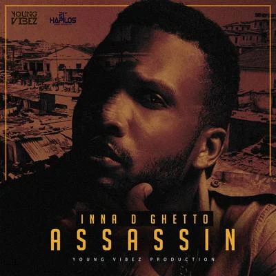 ASSASSINBorder CrossingInna D Ghetto