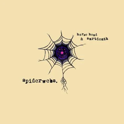 Marz23/SMRTDEATHSpiderwebs.