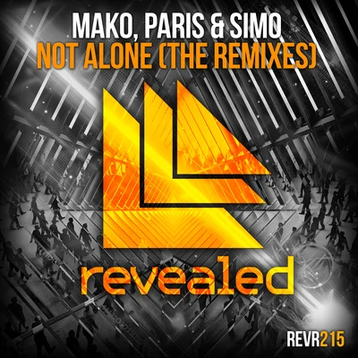 Paris & SimoNot Alone (The Remixes)