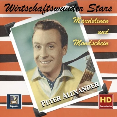 Bibi Johns/Peter AlexanderWirtschaftswunder Stars: "Mandolinen und Mondschein"