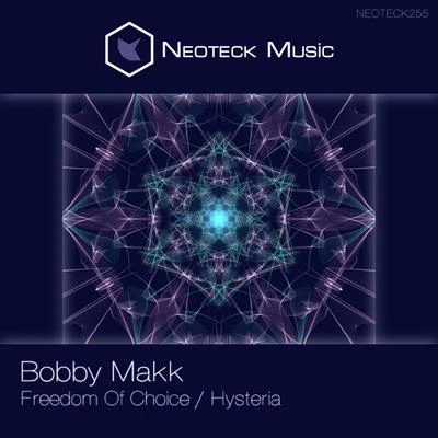 Bobby MakkFreedom of ChoiceHysteria