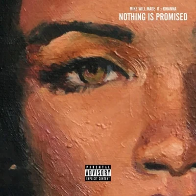 Mike WiLL Made-ItNothing Is Promised