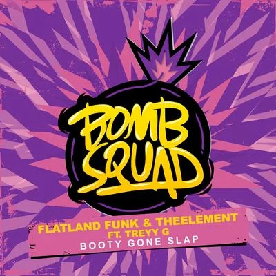 Punch SoundTheElementQuintino & BlasterjaxxFlatland FunkBooty Gone Slap