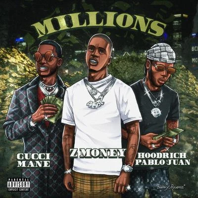 Emone Quadeem/Z MoneyMillions (feat. Gucci Mane & Hoodrich Pablo Juan)