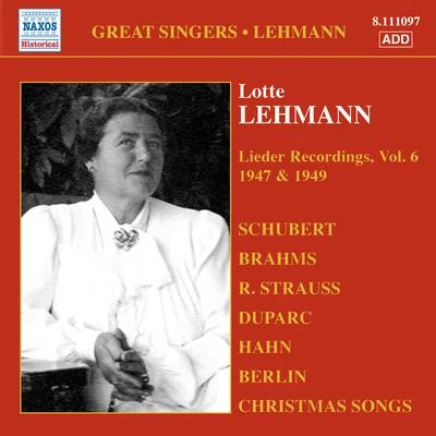 Lotte LehmannLEHMANN, Lotte: Lieder Recordings, Vol. 6 (1947, 1949)