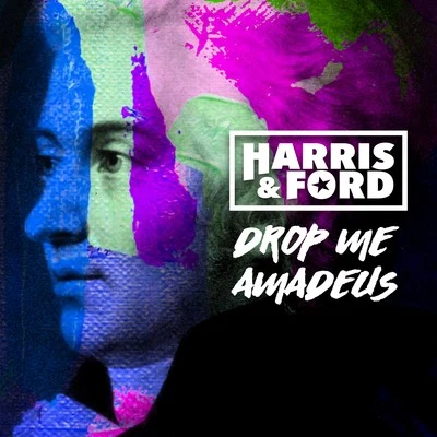 Harris & FordDrop Me Amadeus