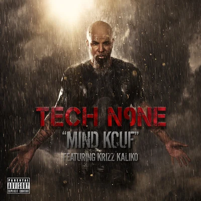 Tech N9neMind Kcuf - Single