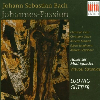 Christoph GenzJohann Sebastian Bach: Johannes-Passion BWV 245