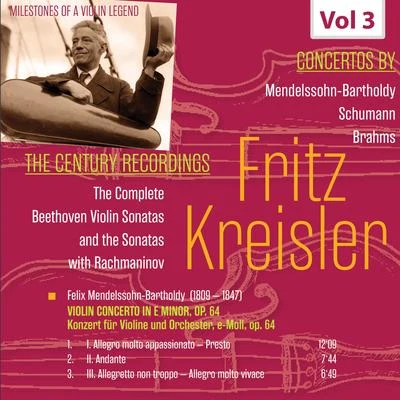 Leo BlechErna BergerBerlin State Opera OrchestraMilestones of a Violin Legend: Fritz Kreisler, Vol. 3