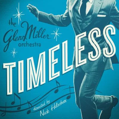 Glenn Miller OrchestraTimeless