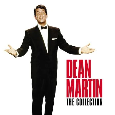 Dean MartinThe Collection (2020 Remasters)