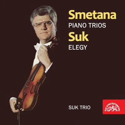 Smetana Quartet/Janáček Quartet/Suk TrioSmetana, Suk: Piano Trios - Elegy