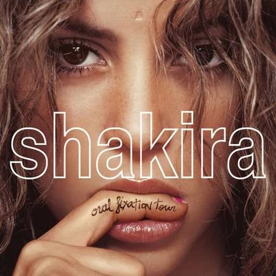 ShakiraShakira Oral Fixation Tour (Live)