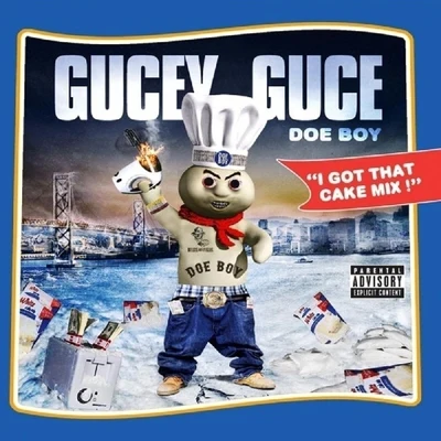 Guce/Kae OneI Got That Cake Mix! (incomplete album)