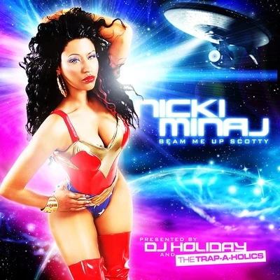 Nicki MinajBeam Me Up Scotty