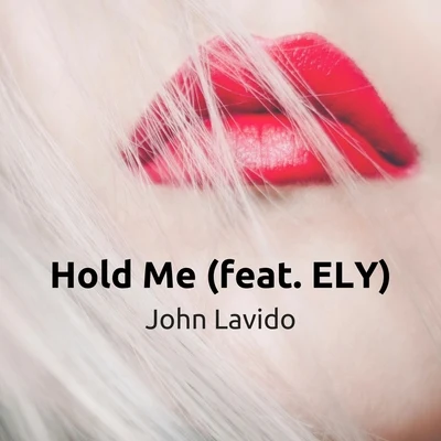 ElyHold Me (feat. Ely)