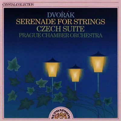 Prague Chamber OrchestraDvořák: Serenade for Strings, Czech Suite