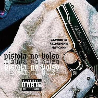 Leozin/Cjota/RalphTheKiDPistola No Bolso