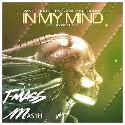 Maori/T-MassIn My Mind (T-Mass x Mas1h Remix)