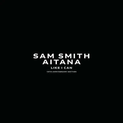 Sam SmithVigaCassandra JeanLike I Can