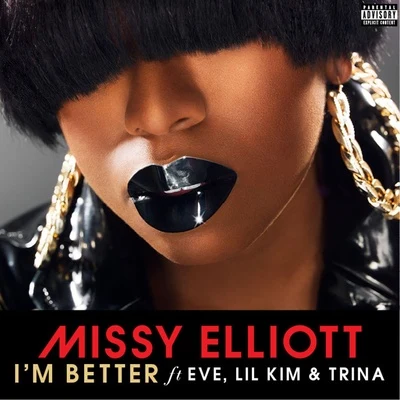 Missy ElliottIm Better