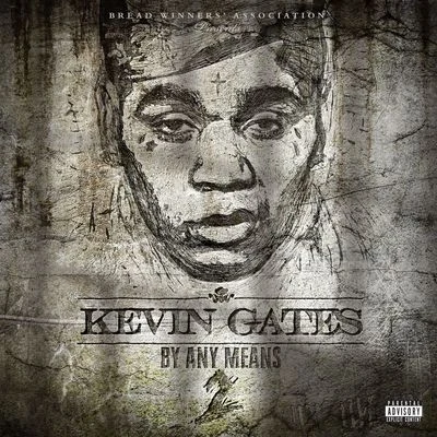 Kevin GatesBy Any Means 2