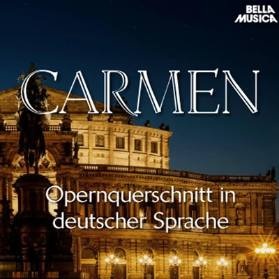 Symphonieorchester des Bayerischen Rundfunks/Hans RosbaudBizet: Carmen - Opernquerschnitt in deutscher Sprache