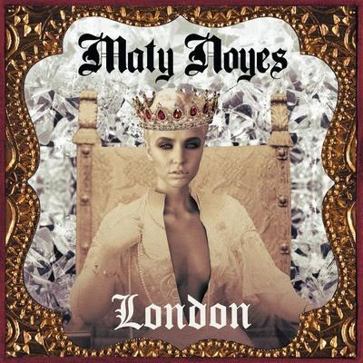 Maty NoyesLondon